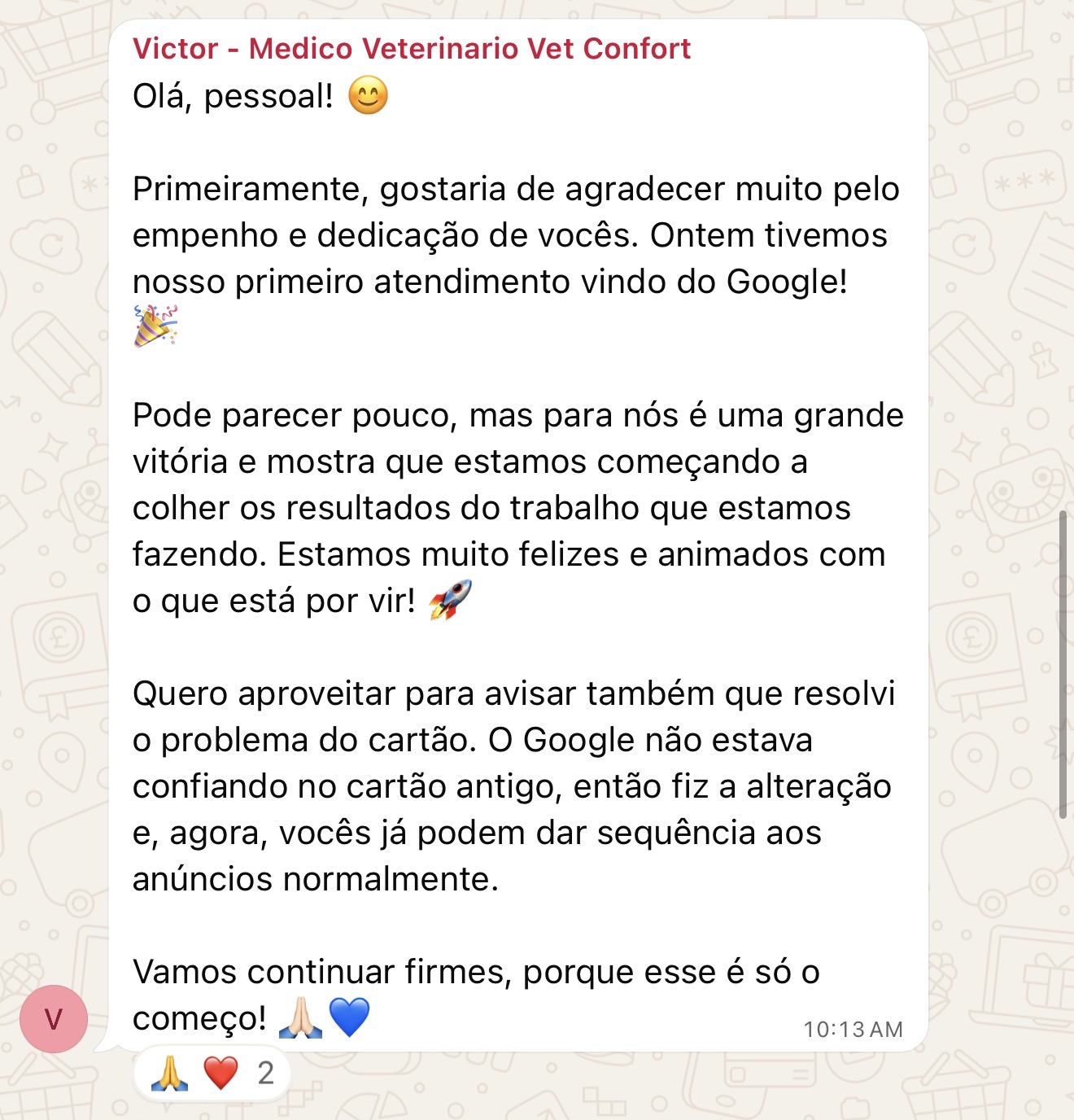 Mensagem da Vet Confort comemorando o primeiro atendimento vindo do Google